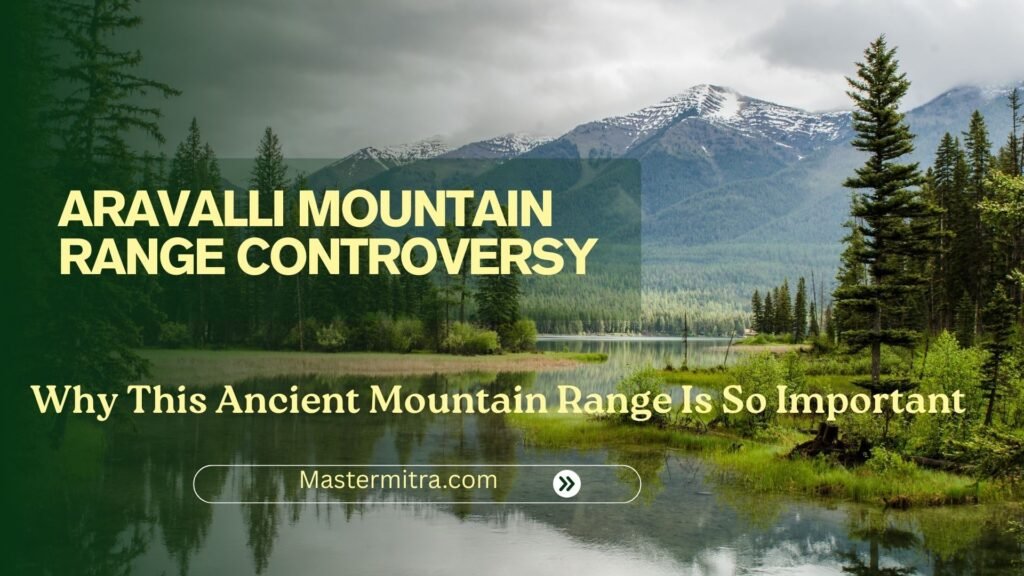 Aravalli Mountain Range Controversy
