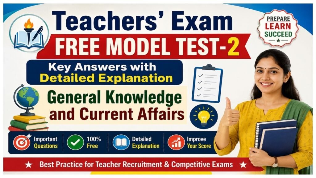 Teachers' Exam Free Model Test-2