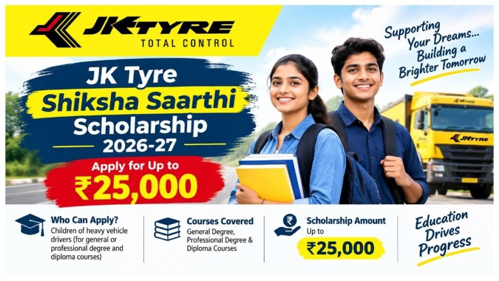 JK Tyre Shiksha Saarthi Scholarship 2026-27